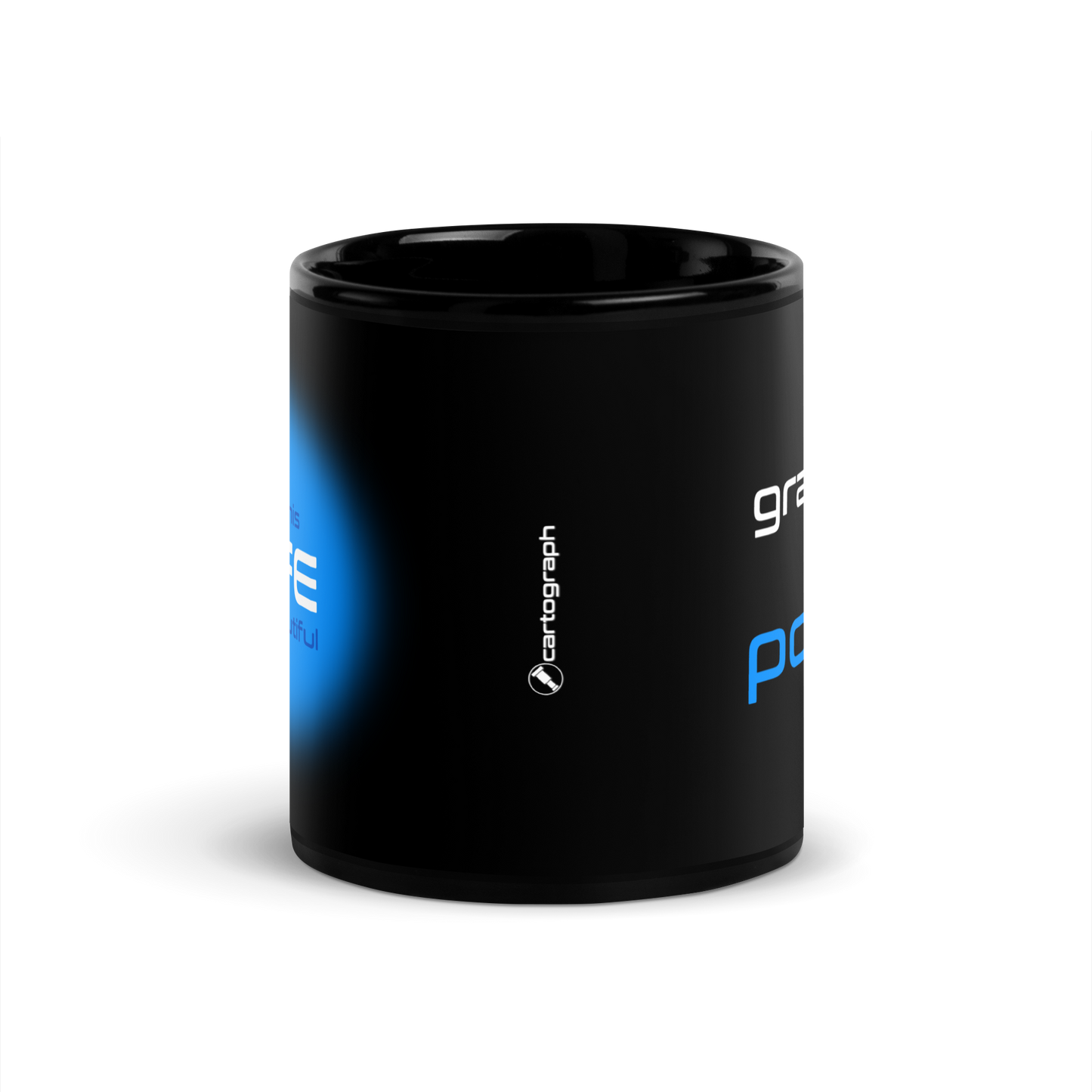Quotes Series - Blue - Power Of Life - Black Glossy Mug